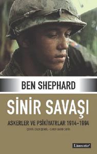 Sinir Savaşı - Askerler ve Psikiyatrlar 1914-1994 Sinir Savaşı - Askerler ve Psikiyatrlar 1914-1994