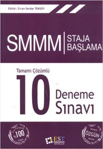 SMM Staja Başlama Tamamı Çözümlü 10 Deneme Sınavı SMM Staja Başlama Tamamı Çözümlü 10 Deneme Sınavı