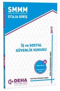 SMMM Staja Giriş İş ve Sosyal Güvenlik Hukuku Konu Serisi STJ- K 09 SMMM Staja Giriş İş ve Sosyal Güvenlik Hukuku Konu Serisi STJ- K 09