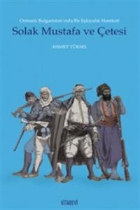 Solak Mustafa ve Çetesi Solak Mustafa ve Çetesi
