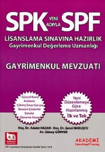 SPK-SPF Gayrimenkul Mevzuatı SPK-SPF Gayrimenkul Mevzuatı