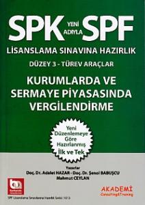 SPK-SPF Kurumlarda ve Sermaya  Piyasasında Vergilendirme SPK-SPF Kurumlarda ve Sermaya  Piyasasında Vergilendirme