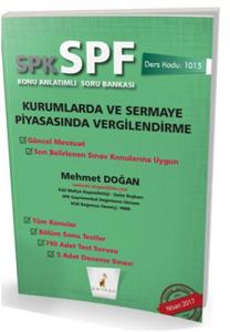 SPK-SPF Kurumlarda ve Sermaye Piyasasında Vergilendirme Konu Anlatımlı Soru Bankası SPK-SPF Kurumlarda ve Sermaye Piyasasında Vergilendirme Konu Anlatımlı Soru Bankası