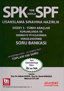 SPK-SPF Türev Araçlar Kurumlarda ve Sermaye ve Piyasasında Vergilendirme Soru Bankası SPK-SPF Türev Araçlar Kurumlarda ve Sermaye ve Piyasasında Vergilendirme Soru Bankası