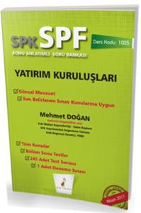 SPK-SPF Yatırım Kuruluşları Konu Anlatımlı Soru Bankası SPK-SPF Yatırım Kuruluşları Konu Anlatımlı Soru Bankası