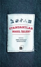 Standartlar Nasıl İşler? Standartlar Nasıl İşler?