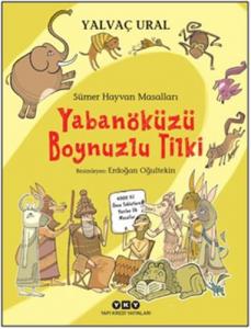 Sümer Hayvan Masalları - Yabanöküzü Boynuzlu Tilki (Ciltli)