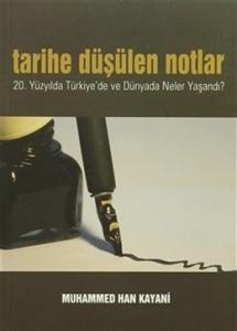 Tarihe Düşülen Notlar  20.Yüzyılda Türkiye'de ve Dünyada Neler Yaşandı? Tarihe Düşülen Notlar  20.Yüzyılda Türkiye'de ve Dünyada Neler Yaşandı?