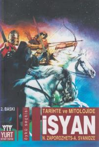 Tarihte ve Mitolojide İsyan Tarihte ve Mitolojide İsyan