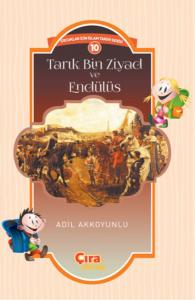 Tarık Bin Ziyad ve Endülüs Tarık Bin Ziyad ve Endülüs