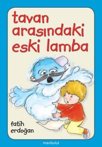 Tavan Arasındaki Eski Lamba