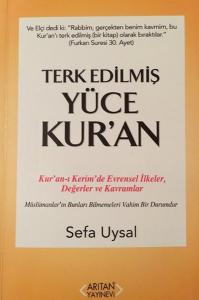 Terk Edilmiş Yüce Kur'an Terk Edilmiş Yüce Kur'an