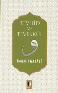 Tevhid ve Tevekkül Tevhid ve Tevekkül