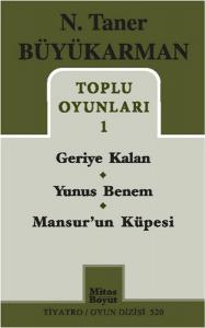 Toplu Oyunları 1 / Geriye Kalan - Yunus Benem - Mansur'un Küpesi Toplu Oyunları 1 / Geriye Kalan - Yunus Benem - Mansur'un Küpesi