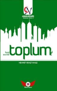 Toplum Hangi Toplum? Nasıl Bir Toplum? - Nizamiye Serisi 2 Toplum Hangi Toplum? Nasıl Bir Toplum? - Nizamiye Serisi 2