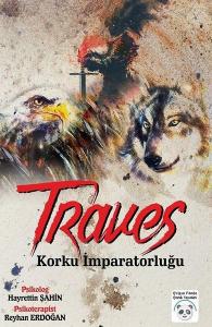 Traves: Korku İmparatorluğu Traves: Korku İmparatorluğu