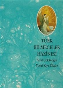 Türk Bilmeceler Hazinesi Türk Bilmeceler Hazinesi