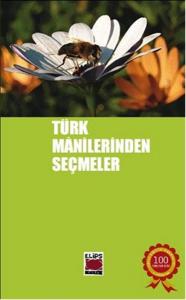 Türk Manilerinden Seçmeler Türk Manilerinden Seçmeler