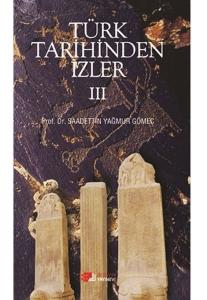 Türk Tarihinden İzler 4 Türk Tarihinden İzler 4