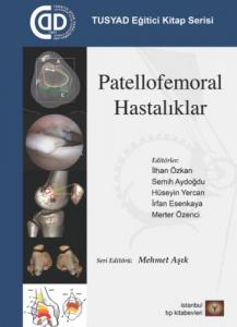 TUSYAD Eğitici Kitap Serisi - Patellofemoral Hastalıklar TUSYAD Eğitici Kitap Serisi - Patellofemoral Hastalıklar