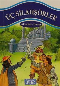 Üç Silahşörler 100 Temel Eser 1.Kademe