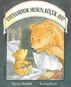 Uyuyamıyor musun, Küçük Ayı? (Ciltli)