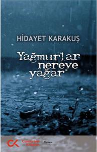 Yağmurlar Nereye Yağar Yağmurlar Nereye Yağar