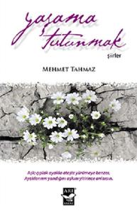 Yaşama Tutunmak Yaşama Tutunmak