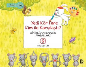 Yedi Kör Fare Kim İle Karşılaştı Yedi Kör Fare Kim İle Karşılaştı