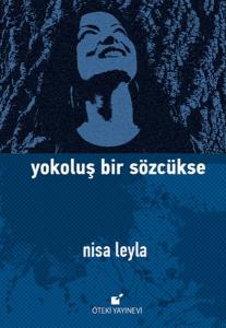 Yokoluş Bir Sözcükse Yokoluş Bir Sözcükse