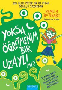 Yoksa Öğretmenim Bir Uzaylı mı? Yoksa Öğretmenim Bir Uzaylı mı?