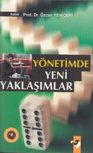 Yönetimde Yeni Yaklaşımlar Yönetimde Yeni Yaklaşımlar
