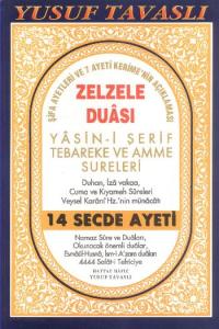 Zezele Duası - Yasin-i Şerif Tebareke ve Amme Sureleri (Dergi Boy) (D32) Zezele Duası - Yasin-i Şerif Tebareke ve Amme Sureleri (Dergi Boy) (D32)