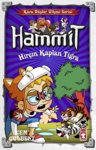 Hammit Kara Düşler Kalesi - Hırçın Kaplan Tigra Hammit Kara Düşler Kalesi - Hırçın Kaplan Tigra