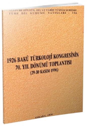 1926 Bakü Türkoloji Kongresinin 70. Yıl Dönümü Toplantısı