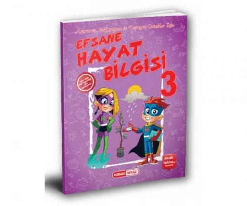KIRMIZI BEYAZ 3.SINIF EFSANE HAYAT BİLGİSİ