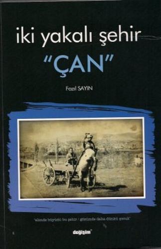 Iki Yakali Sehir "Çan"