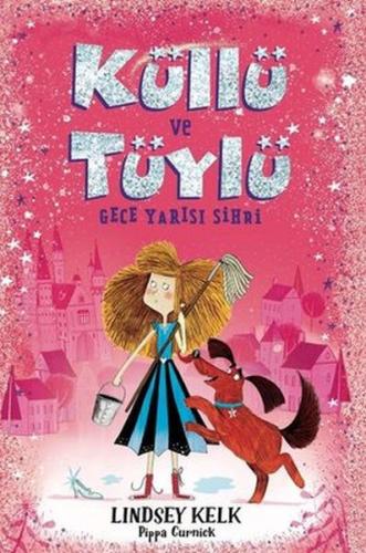 Küllü ve Tüylü - Gece Yarısı Sihri Küllü ve Tüylü - Gece Yarısı Sihri