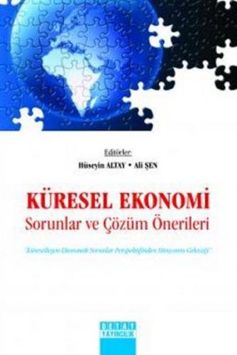 Küresel Ekonomi / Sorunlar ve Çözüm Önerileri
