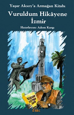Vuruldum Hikayene Izmir