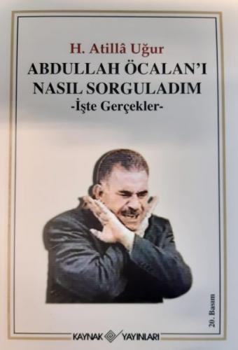 Abdullah Öcalan'i Nasil Sorguladim Iste Gerçekler