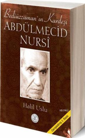 Abdülmecid Nursi  Bediüzzamanın Kardeşi