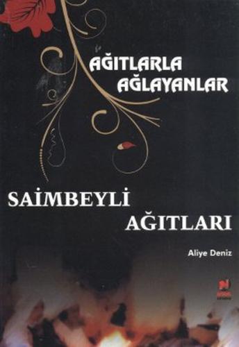 Agitlarla Aglayanlar - Saimbeyli Agitlari