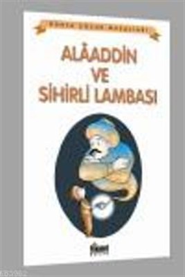 Alaaddin ve Sihirli Lambası / Dünya Çocuk Masalları