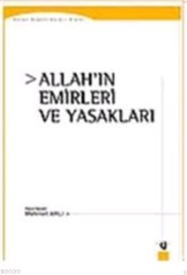 Allah'ın Emirleri ve Yasakları