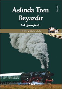 Aslinda Tren Beyazdir
