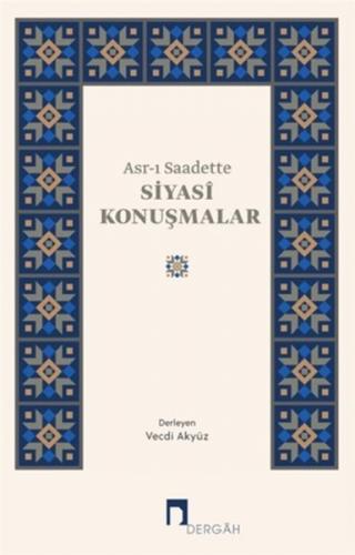 Asrı Saadette Siyasi Konuşmalar