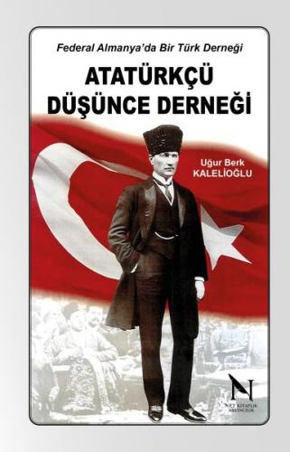 Atatürk Düşünce Derneği Federal Almanyada Bir Türk Derneği