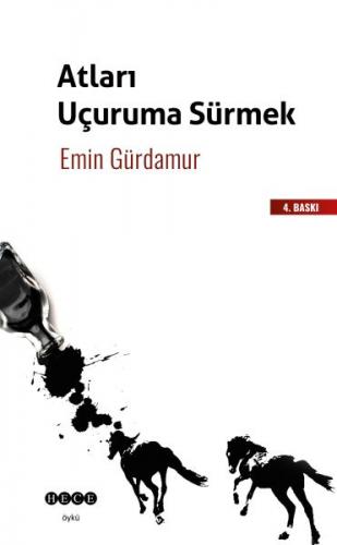 Atlari Uçuruma Sürmek