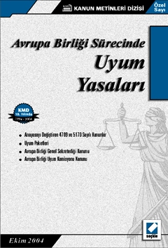 Avrupa Birliği Sürecinde Uyum Yasaları